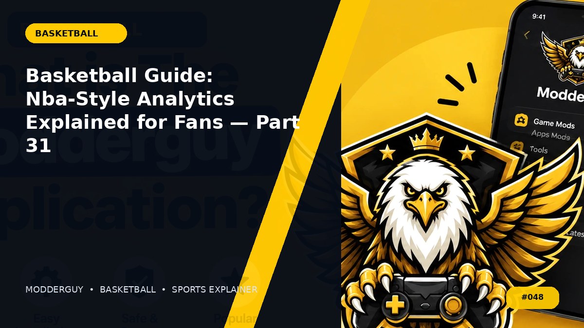 Basketball Guide: Nba-Style Analytics Explained for Fans — Part 31