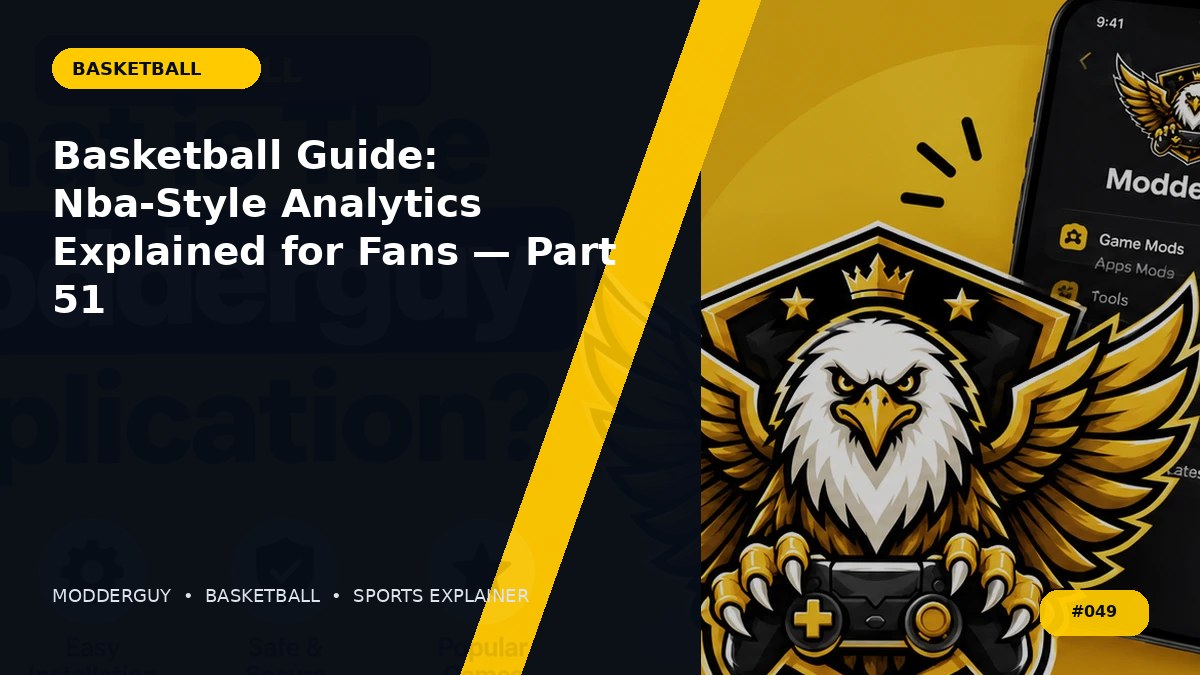 Basketball Guide: Nba-Style Analytics Explained for Fans — Part 51