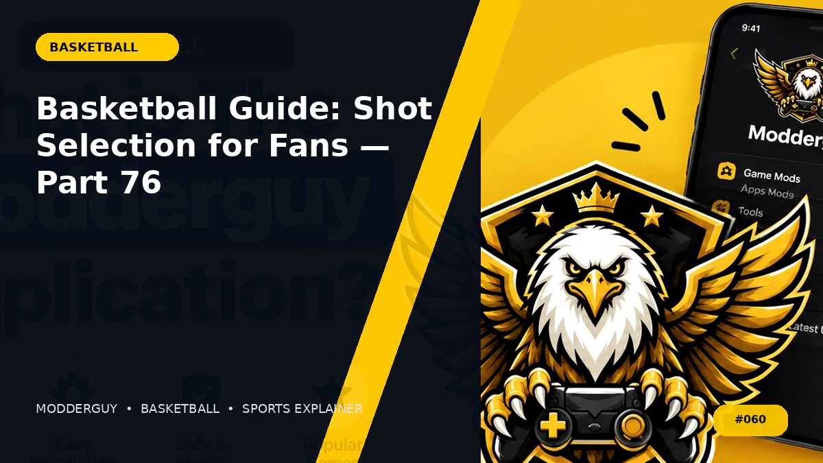 Basketball Guide: Shot Selection for Fans — Part 76