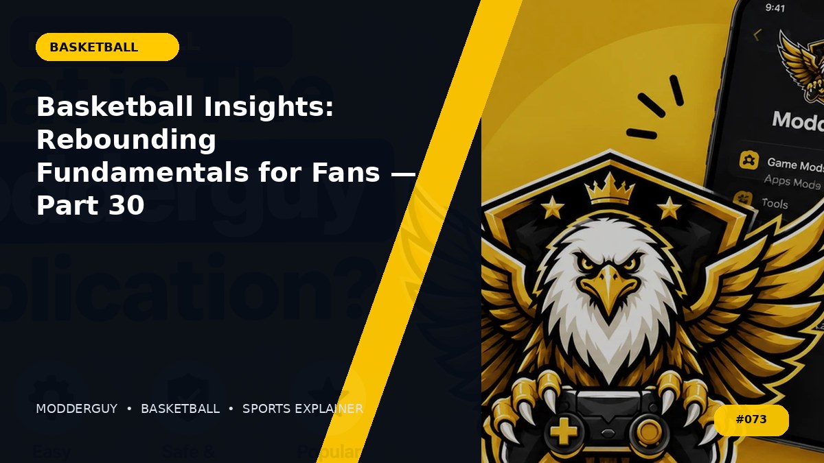 Basketball Insights: Rebounding Fundamentals for Fans — Part 30