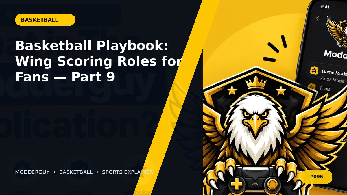 Basketball Playbook: Wing Scoring Roles for Fans — Part 9