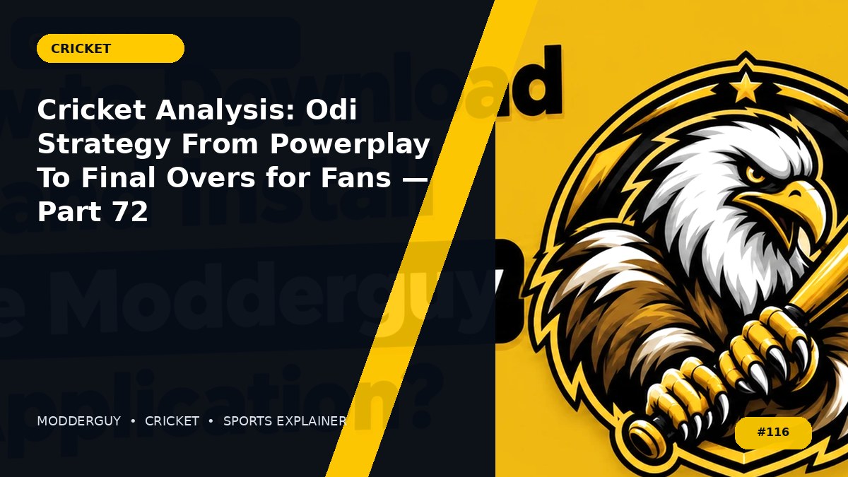 Cricket Analysis: Odi Strategy From Powerplay To Final Overs for Fans — Part 72