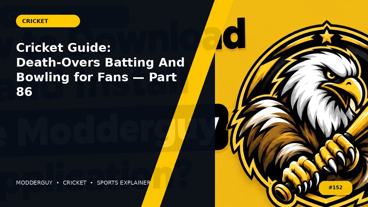 Cricket Guide: Death-Overs Batting And Bowling for Fans — Part 86