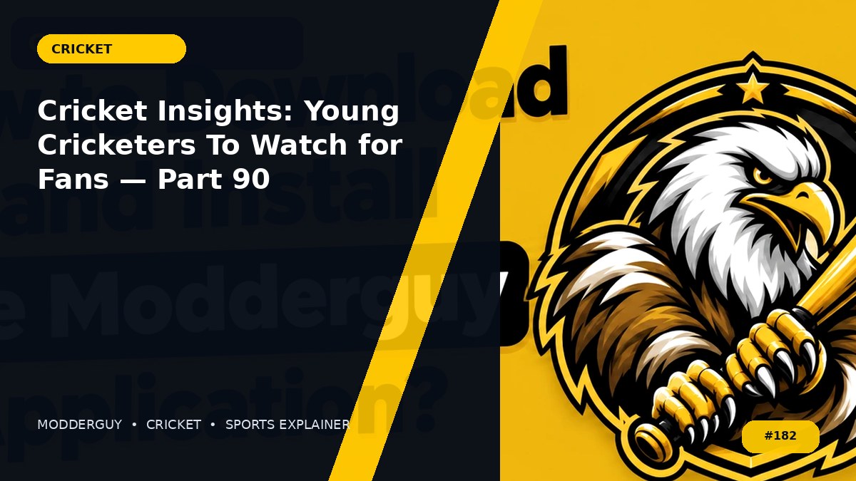 Cricket Insights: Young Cricketers To Watch for Fans — Part 90