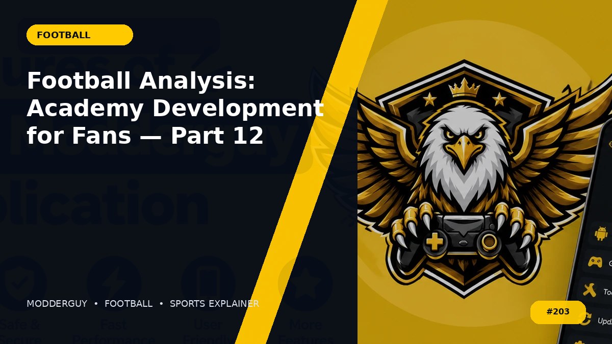 Football Analysis: Academy Development for Fans — Part 12