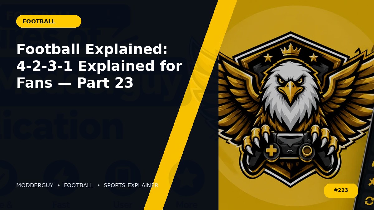 Football Explained: 4-2-3-1 Explained for Fans — Part 23