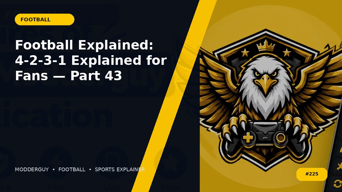 Football Explained: 4-2-3-1 Explained for Fans — Part 43