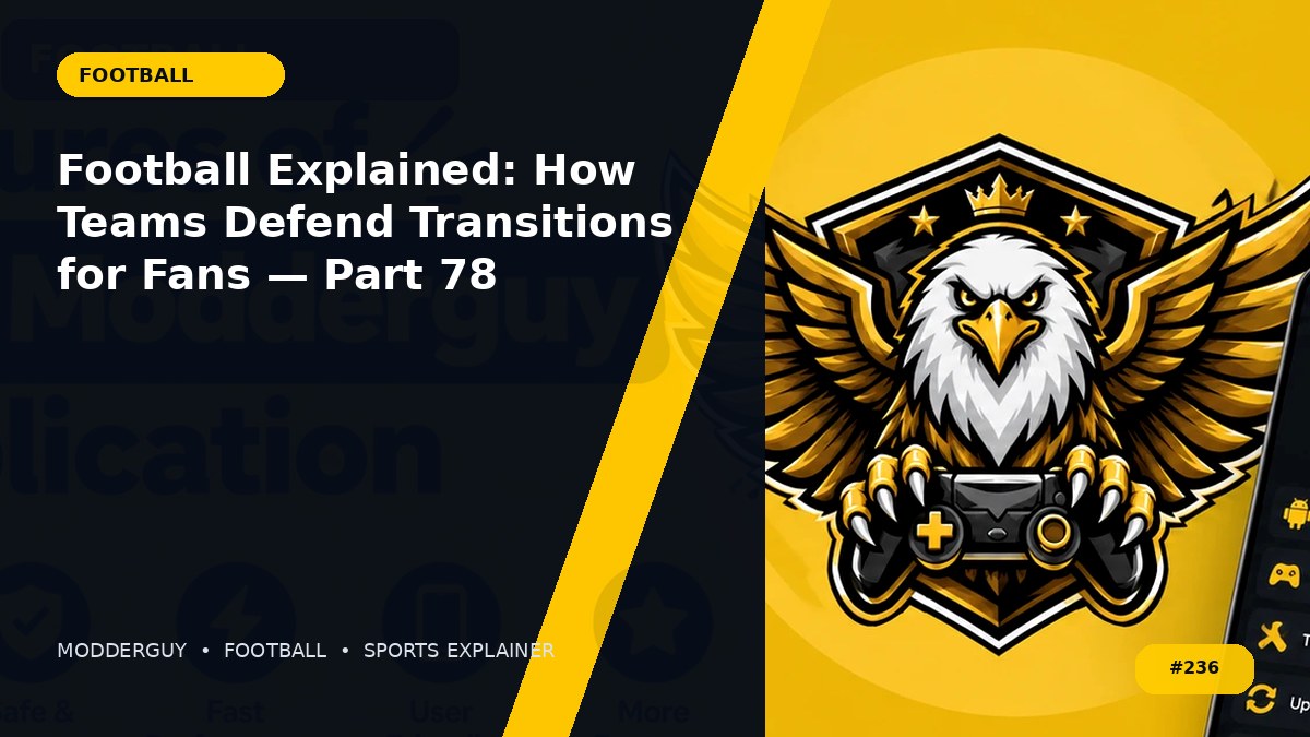 Football Explained: How Teams Defend Transitions for Fans — Part 78