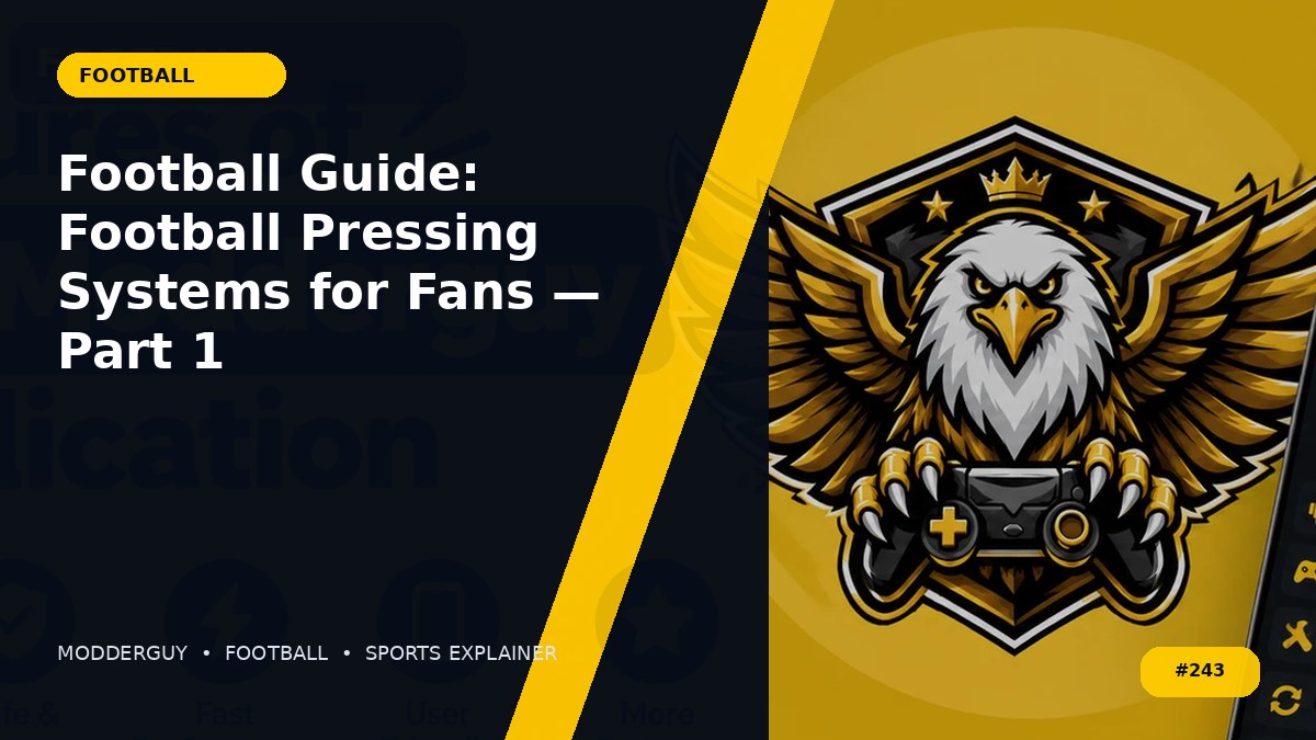 Football Guide: Football Pressing Systems for Fans — Part 1