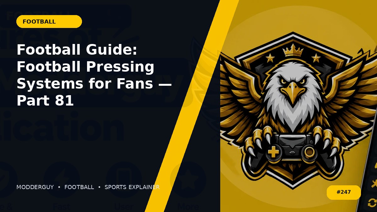 Football Guide: Football Pressing Systems for Fans — Part 81