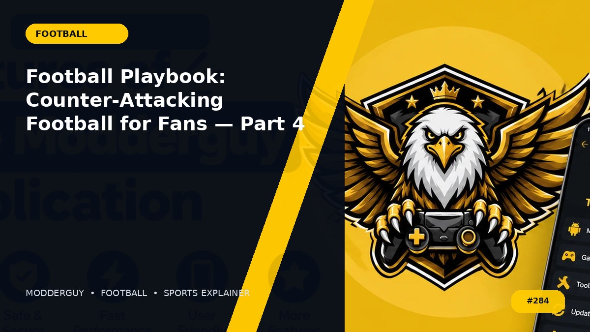 Football Playbook: Counter-Attacking Football for Fans — Part 4