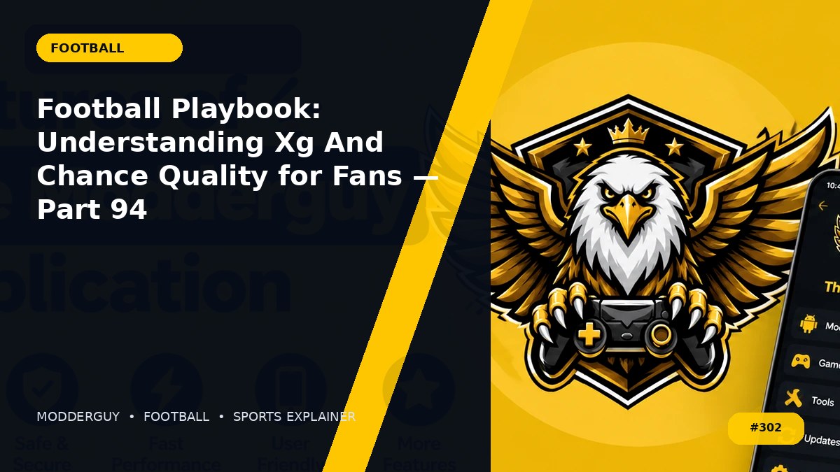 Football Playbook: Understanding Xg And Chance Quality for Fans — Part 94