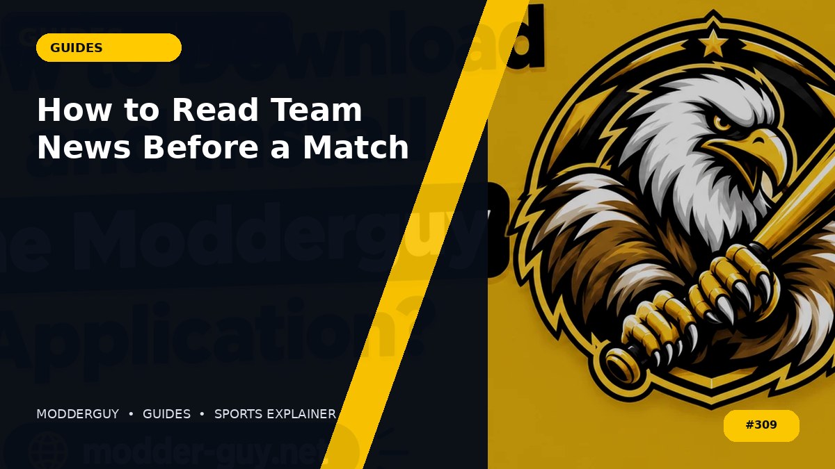 How to Read Team News Before a Match