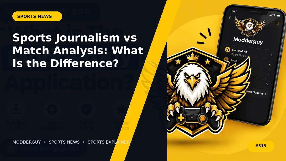 Sports Journalism vs Match Analysis: What Is the Difference?